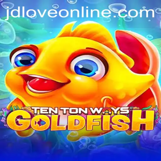 TenTonWaysGoldfish: Dive into the Dynamic World of Strategic Play